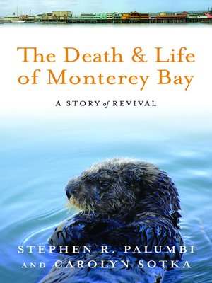 cover image of The Death and Life of Monterey Bay